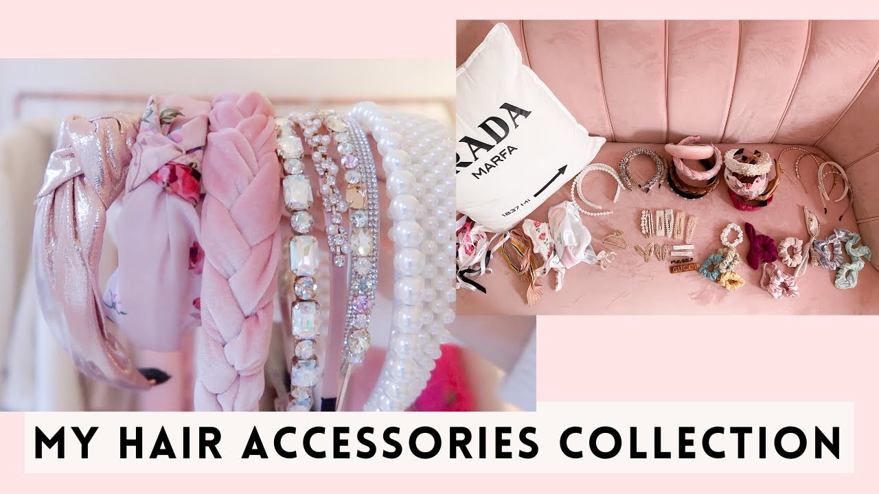 MY HAIR ACCESSORIES COLLECTION 🎀✨
