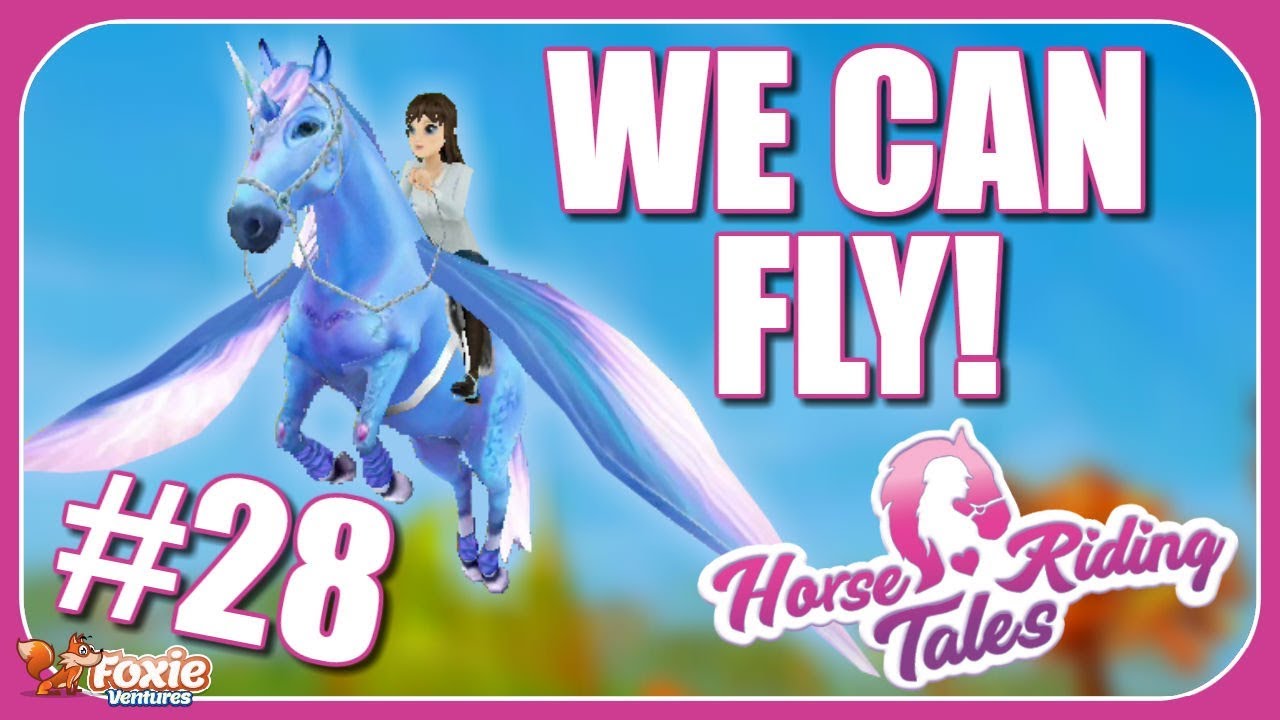 FLYING FANTASY HORSE! - HORSE RIDING TALES - LET'S PLAY #28