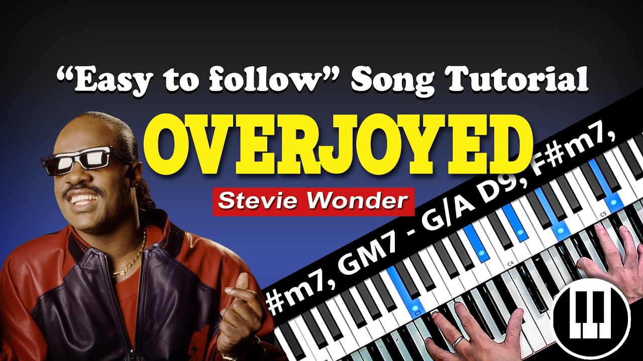 BASIC & ADVANCE Piano-CHord Tutorial - OVERJOYED by Stevie Wonder