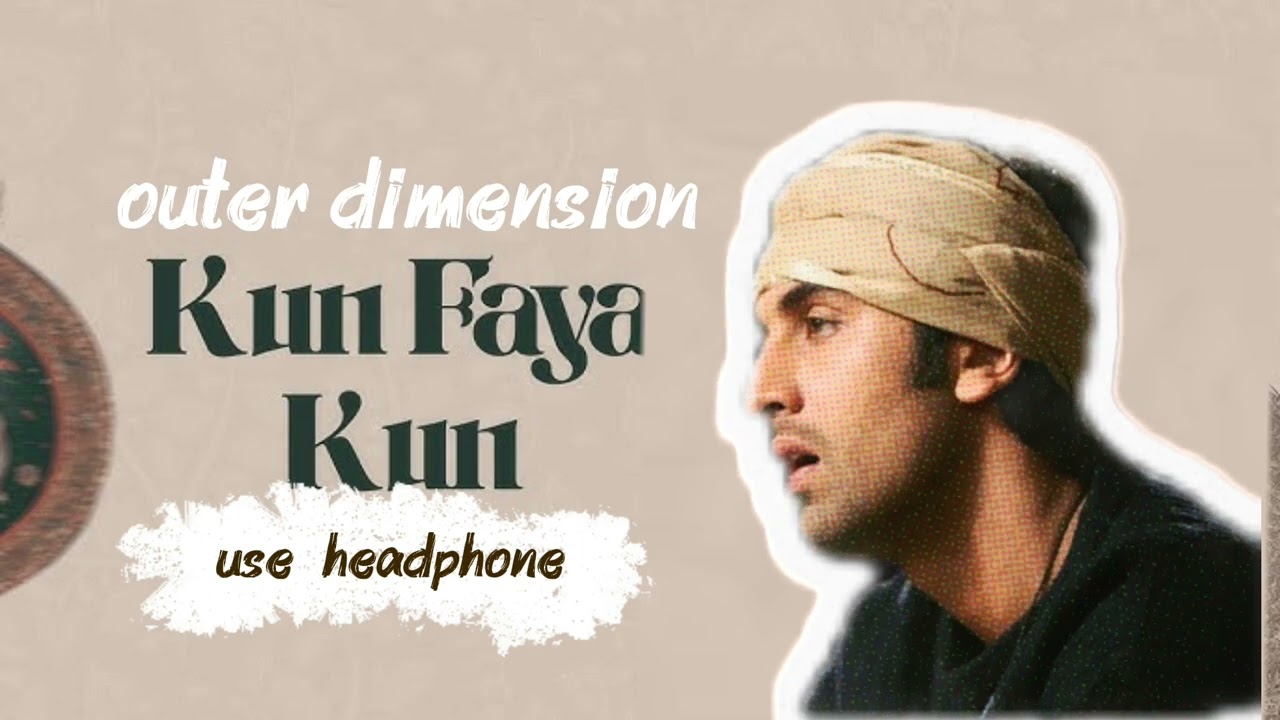 ROCKSTAR: Kun Faya Kun (Full 12D Song) | Ranbir Kapoor |A.R. Rahman,Javed Ali, Mohit Chauhan