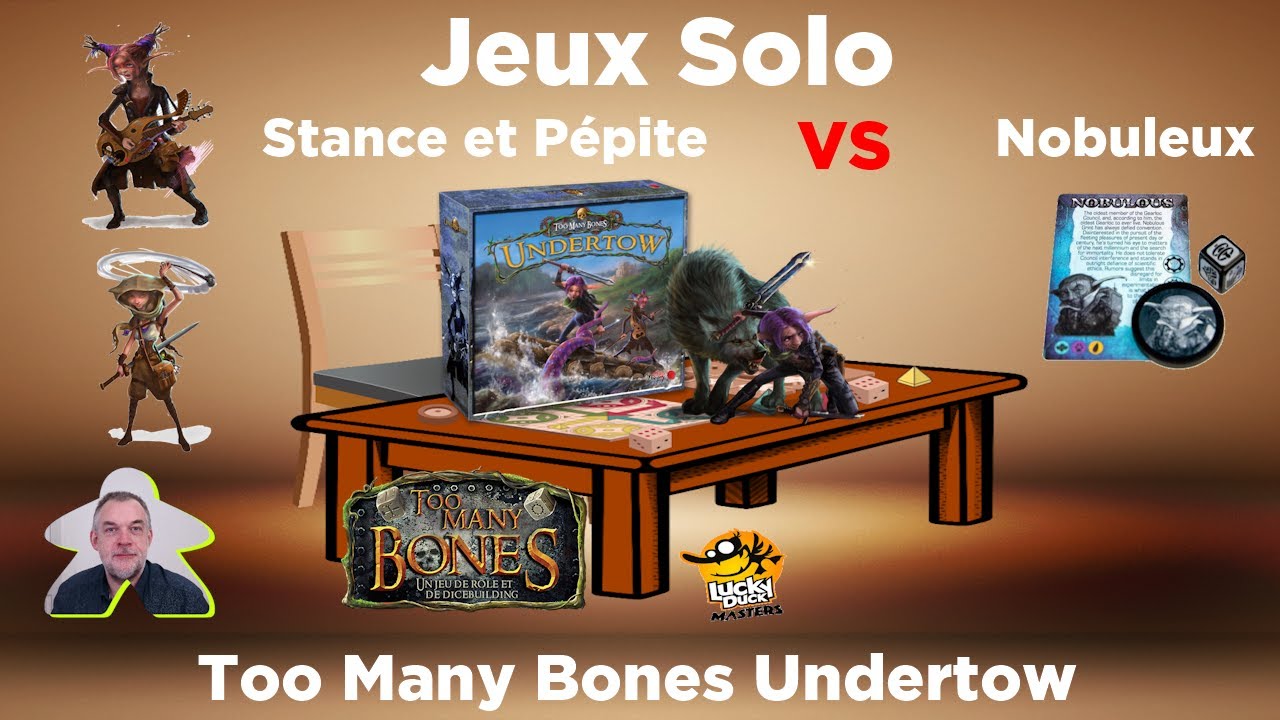 Too Many Bones Undertow - Stance et Pépite vs Nobuleux| Lucky Duck Games | jeu de société