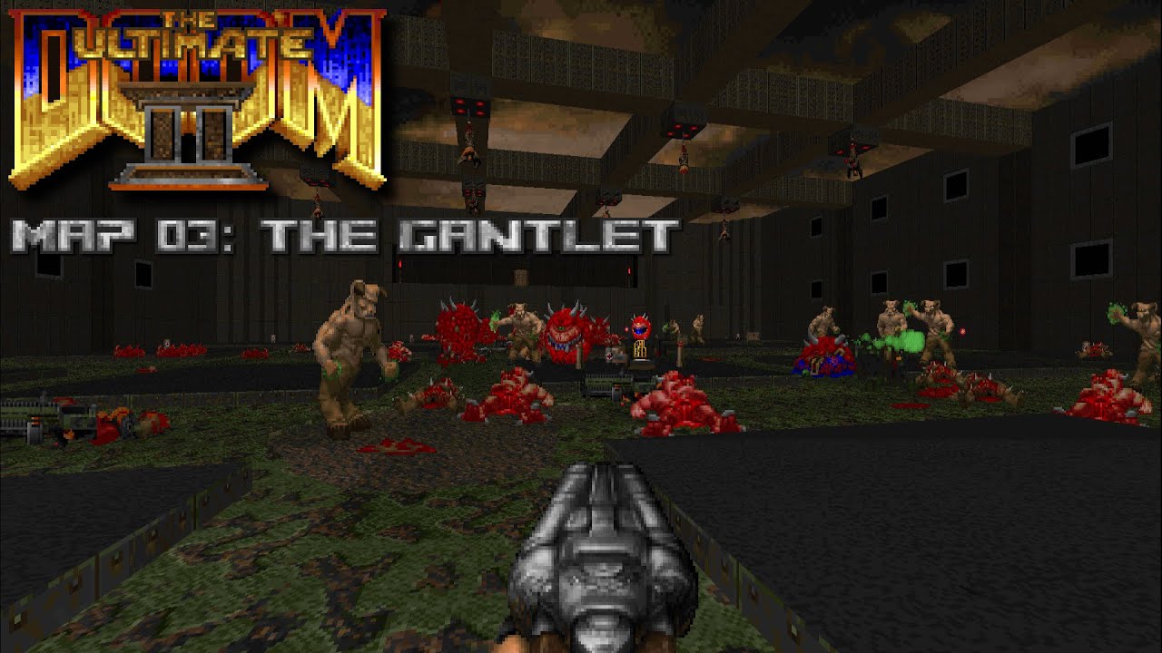 The Ultimate Doom 2: The Gantlet