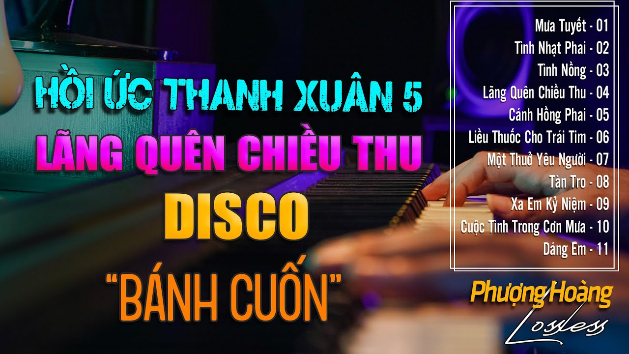 Hồi Ức Thanh Xuân  5 - DISCO | LK NHẠC HOA LỜI VIỆT HOT NHẤT HIỆN NAY - 