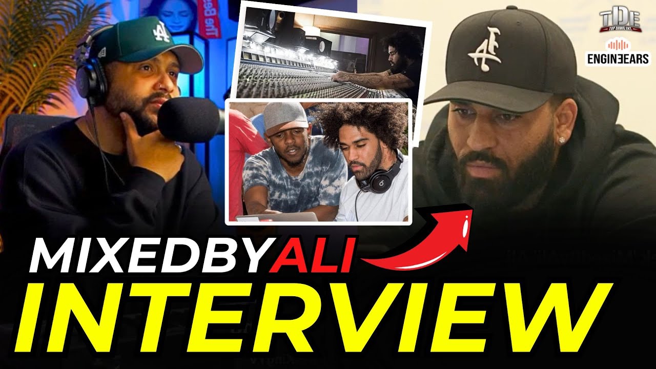 The MixedbyAli Interview: Legendary TDE Mixing EngineEAR