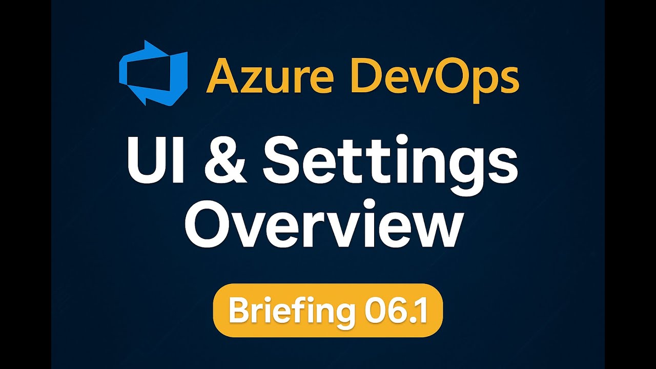 Azure Repos UI & Settings Overview &ndash; Repositories, Policies & Security (Briefing 06.1)