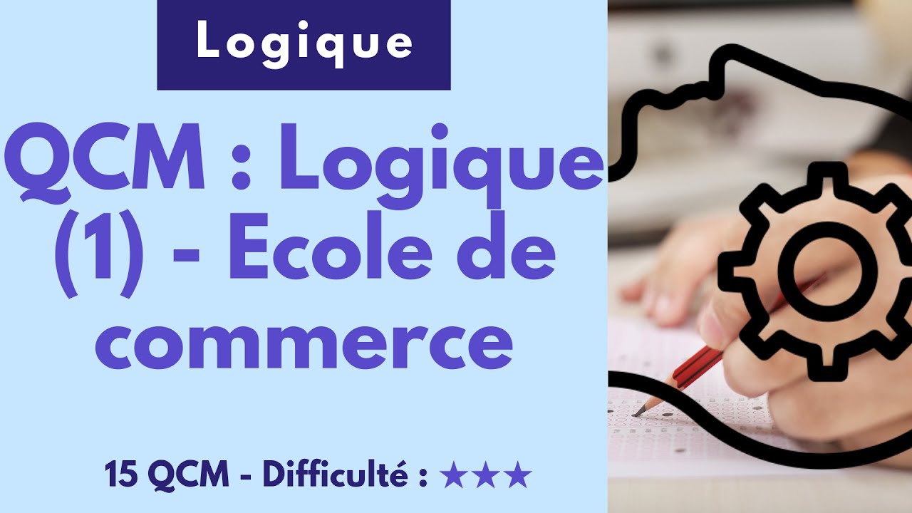 QCM : Logique (1) - Ecole de commerce