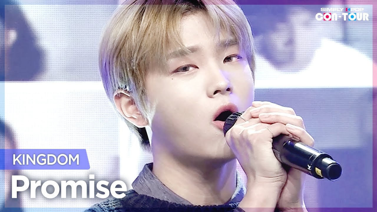[Simply K-Pop CON-TOUR] KINGDOM (킹덤) - Promise (단심가) _ Ep.518
