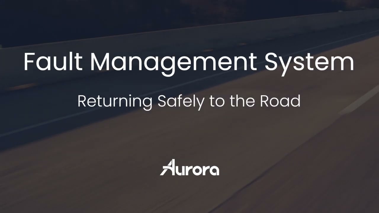 Aurora's Fault Management System: Returning Safely to the Road