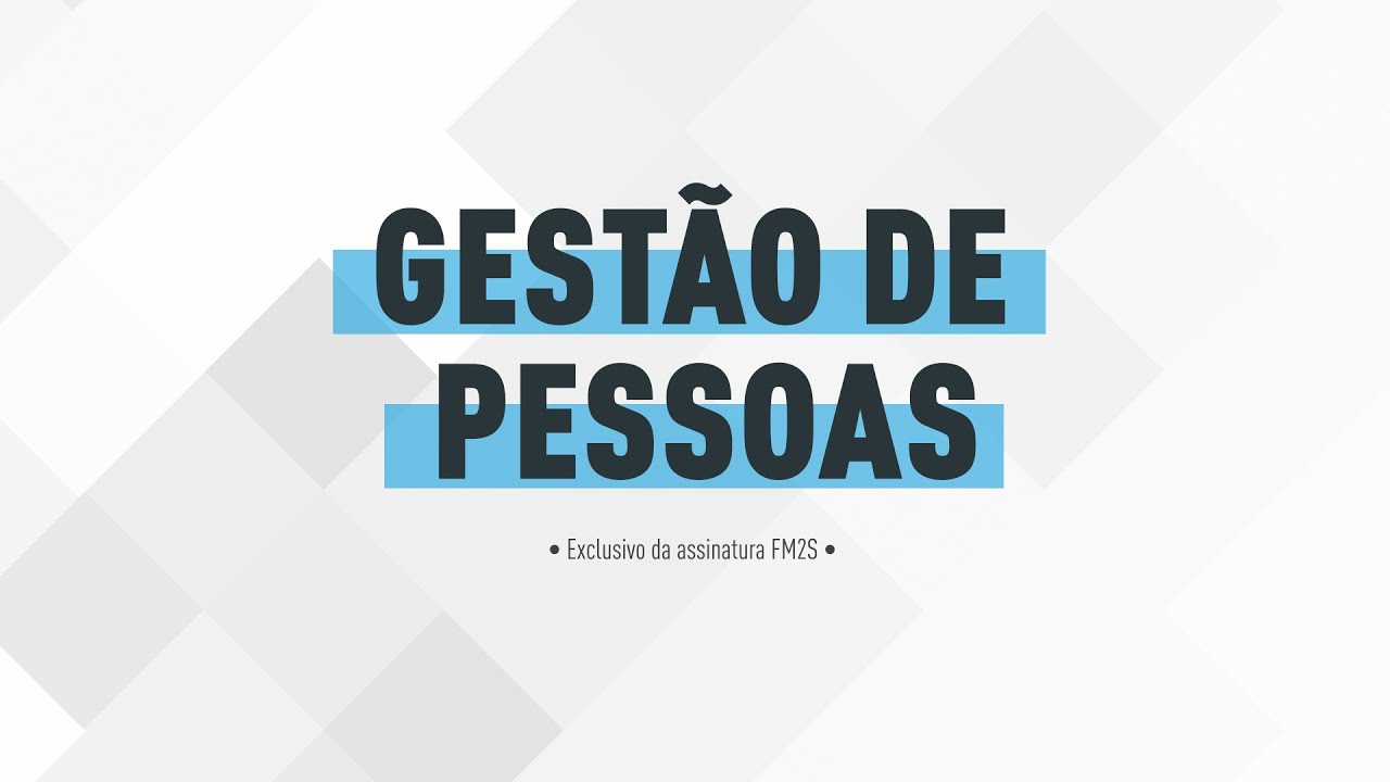 Gest&atilde;o de Pessoas | FM2S