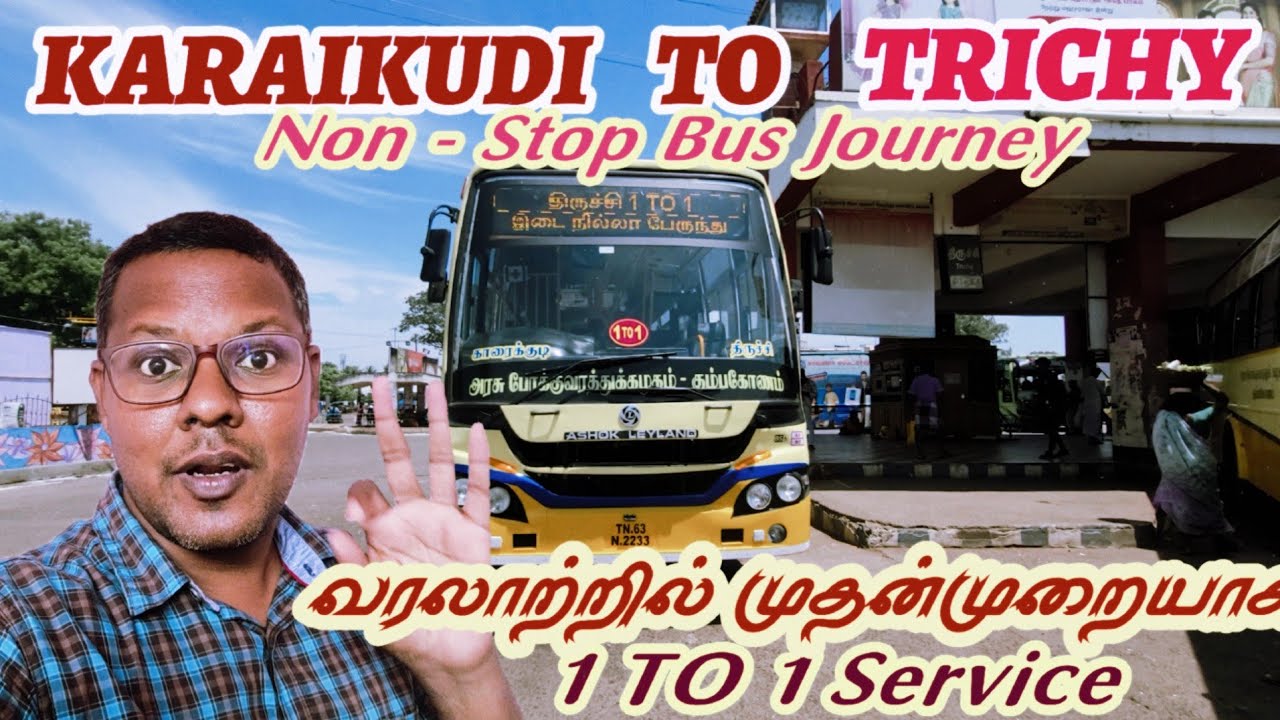 🔥TNSTC New Non - Stop Service To Trichy | 1 To 1 Service from Karaikudi To Trichy | Travel Advisor