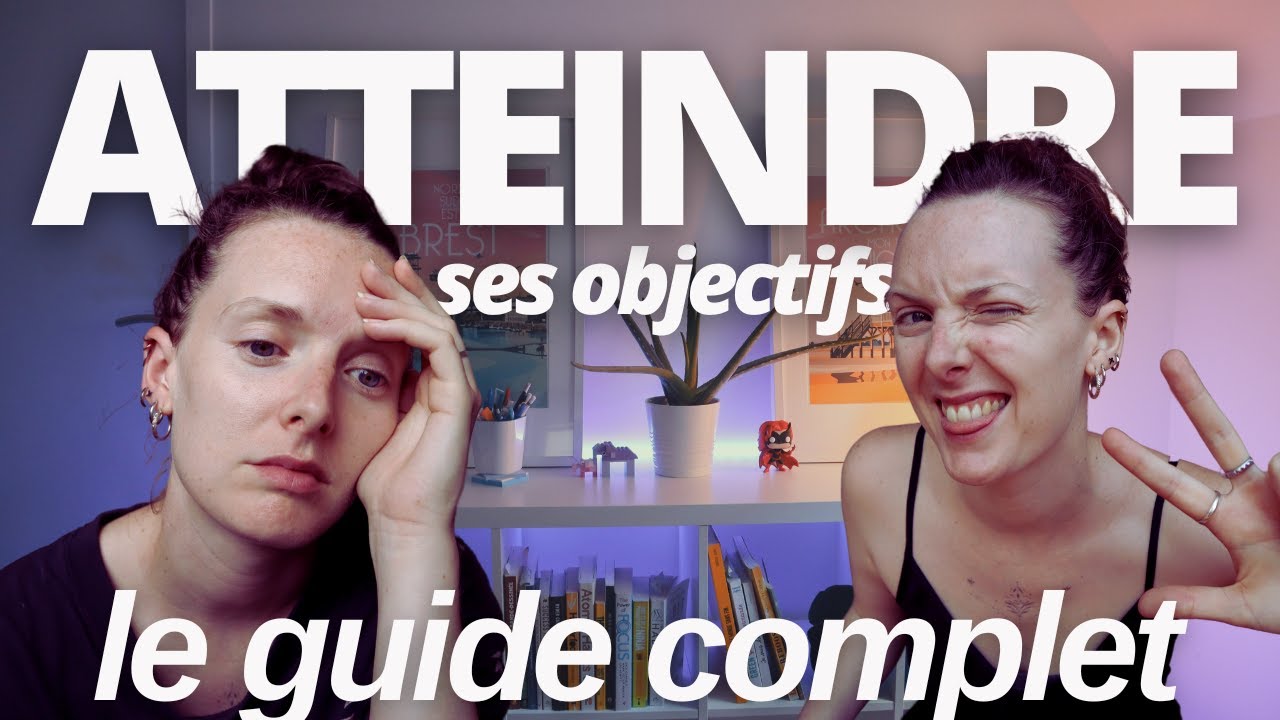 Comment atteindre ses objectifs 2023 | GUIDE COMPLET PLANIFIER | business, strat&eacute;gie ...
