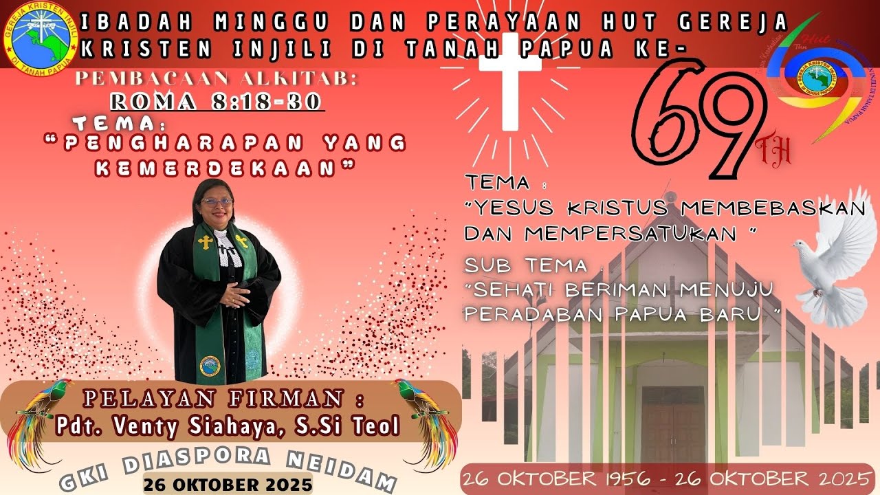 HUT KE - 69 TAHUN GEREJA KRISTEN INJILI DI TANAH PAPUA [MINGGU 26 OKTOBER 2025]