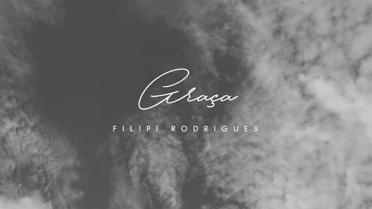 Graça - Filipi Rodrigues (Lyric Oficial)
