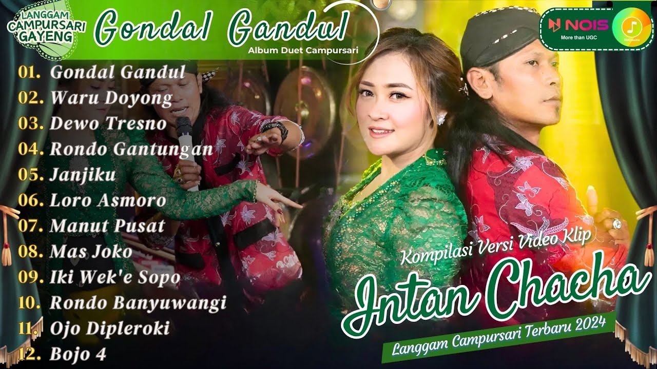 LANGGAM CAMPURSARI TERBARU ''INTAN CHACHA - GONDAL GANDUL'' KOMPILASI VIDEO LANGGENG CAMPURSARI 2024