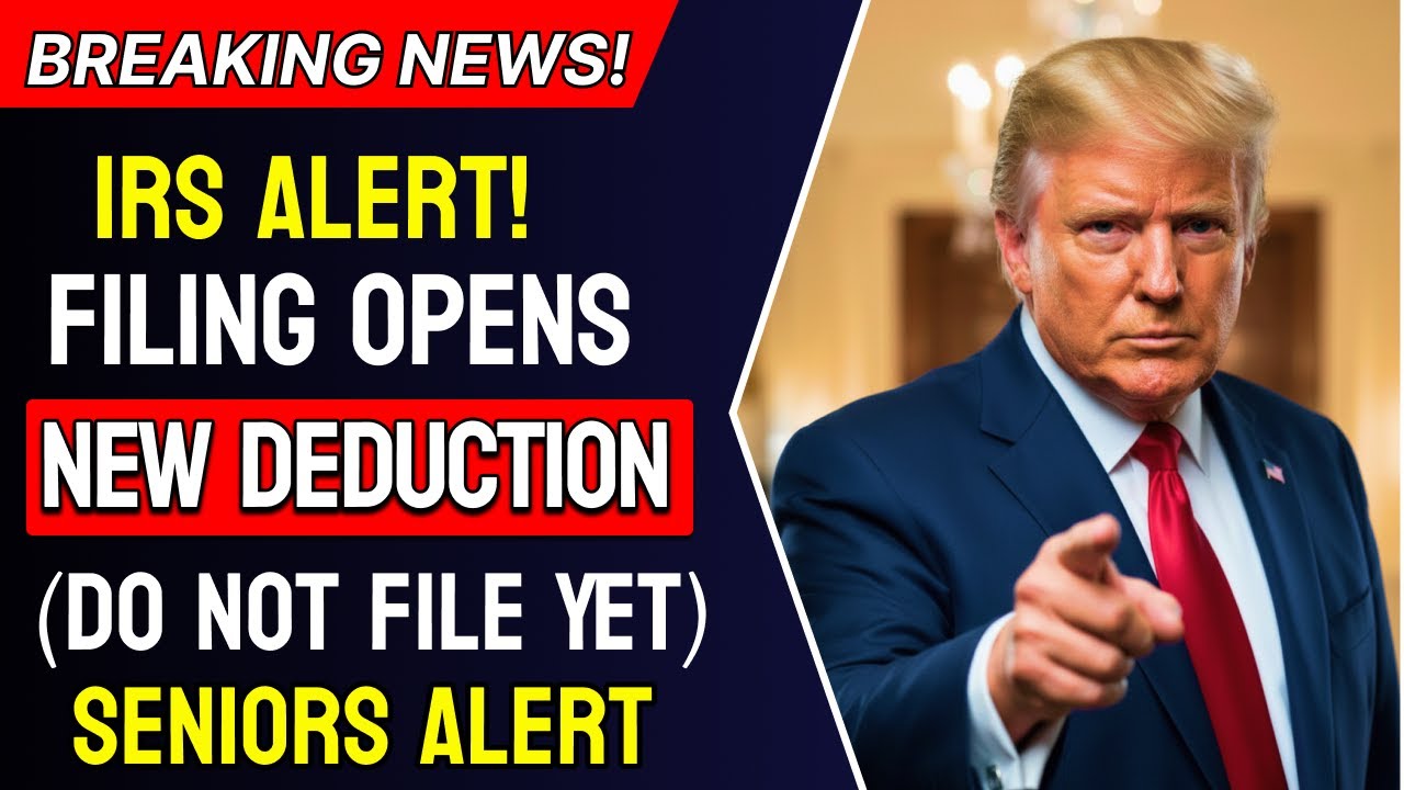 IRS Confirms Filing Date: New Standard Deduction & Forms For Seniors