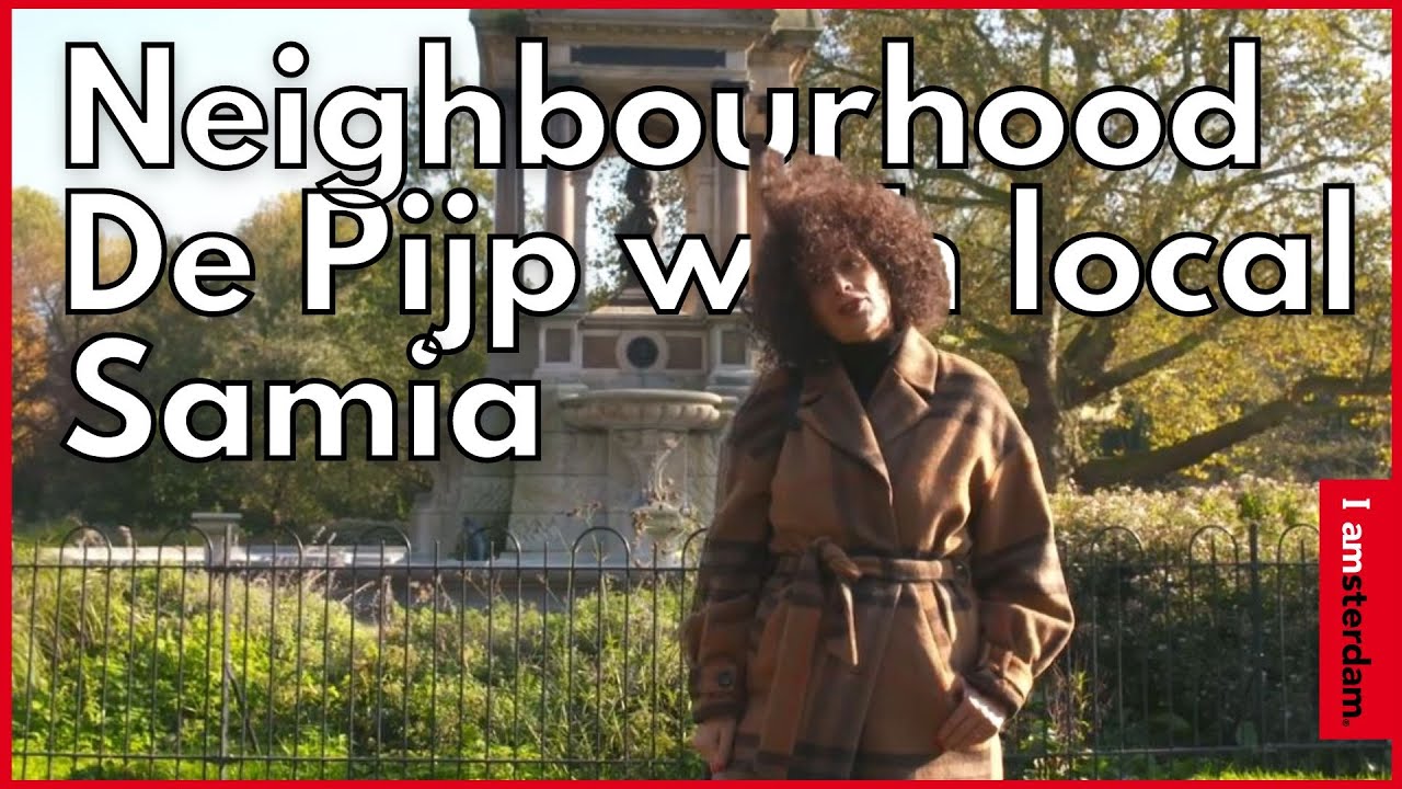 Amsterdam neighbourhoods De Pijp: Samia | I amsterdam