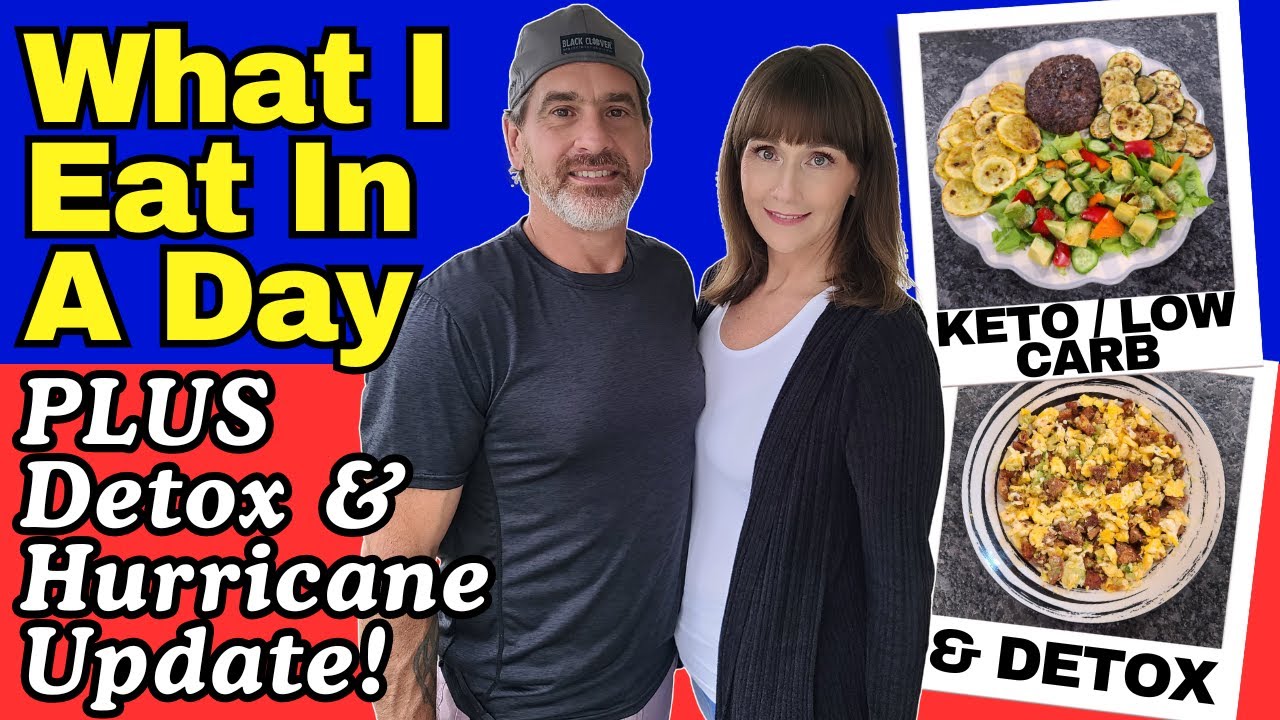 What I Eat In A Day On Keto & Detox Diet PLUS Hurricane Update!