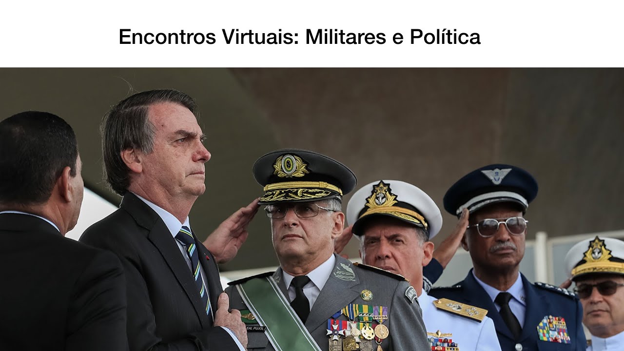 Encontros Virtuais   Militares e Política 2020 09 16 at 14 13 GMT 7