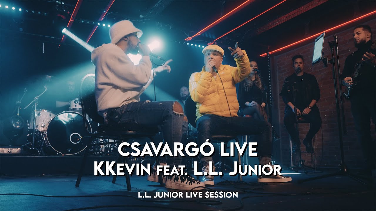 Csavarg&oacute; Live - KKevin feat. L.L. Junior - (L.L. Junior Live Session)
