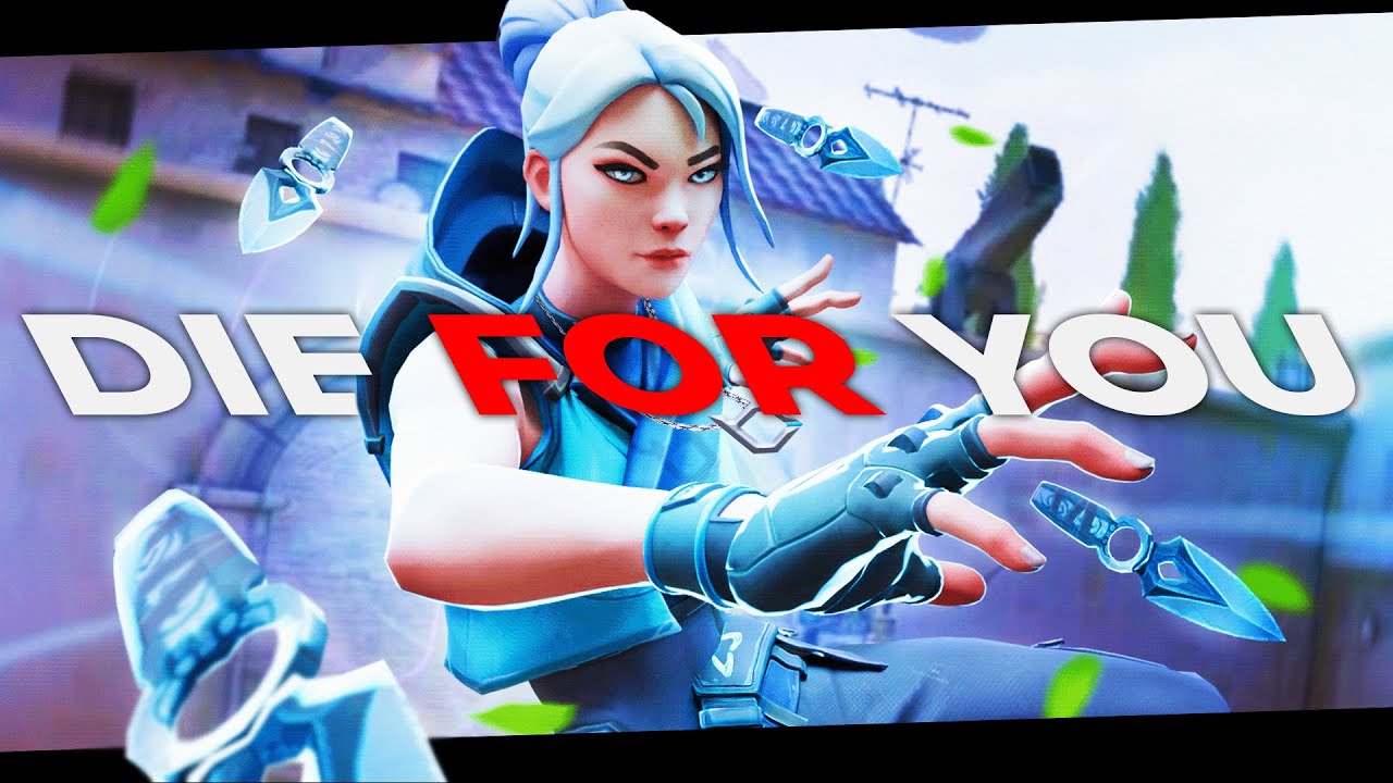 Die for you 😩🥵 | Valorant Montage