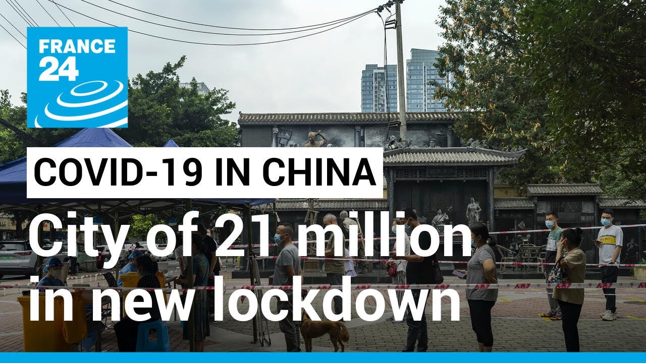 Covid-19 in China - Chengdu: City of 21 million in new lockdown &bull; FRANCE 24 English