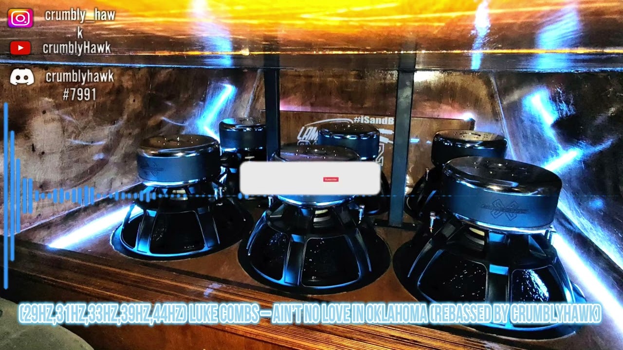 (29Hz,31Hz,33Hz,39Hz,44Hz) Luke Combs – Ain’t No Love In Oklahoma (Rebassed By CrumblyHawk)