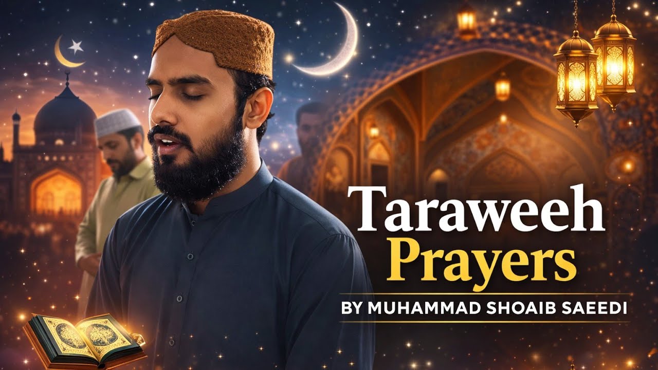 Muhammad Shoaib Saeedi 💞 Latest Recitation| Taraweeh prayers | Parah 19 | #ramadan 