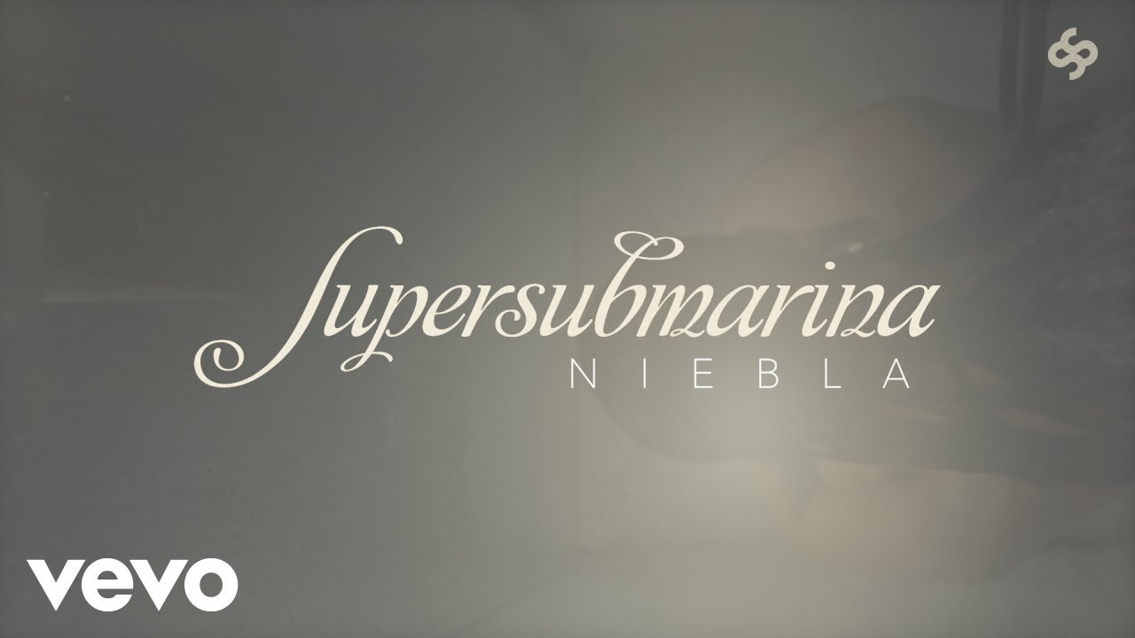 Supersubmarina - Niebla (Lyric Video)