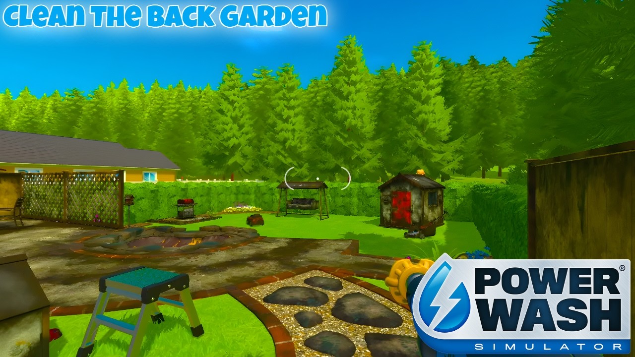 Clean The Back Garden | PowerWash Simulator | Part 2