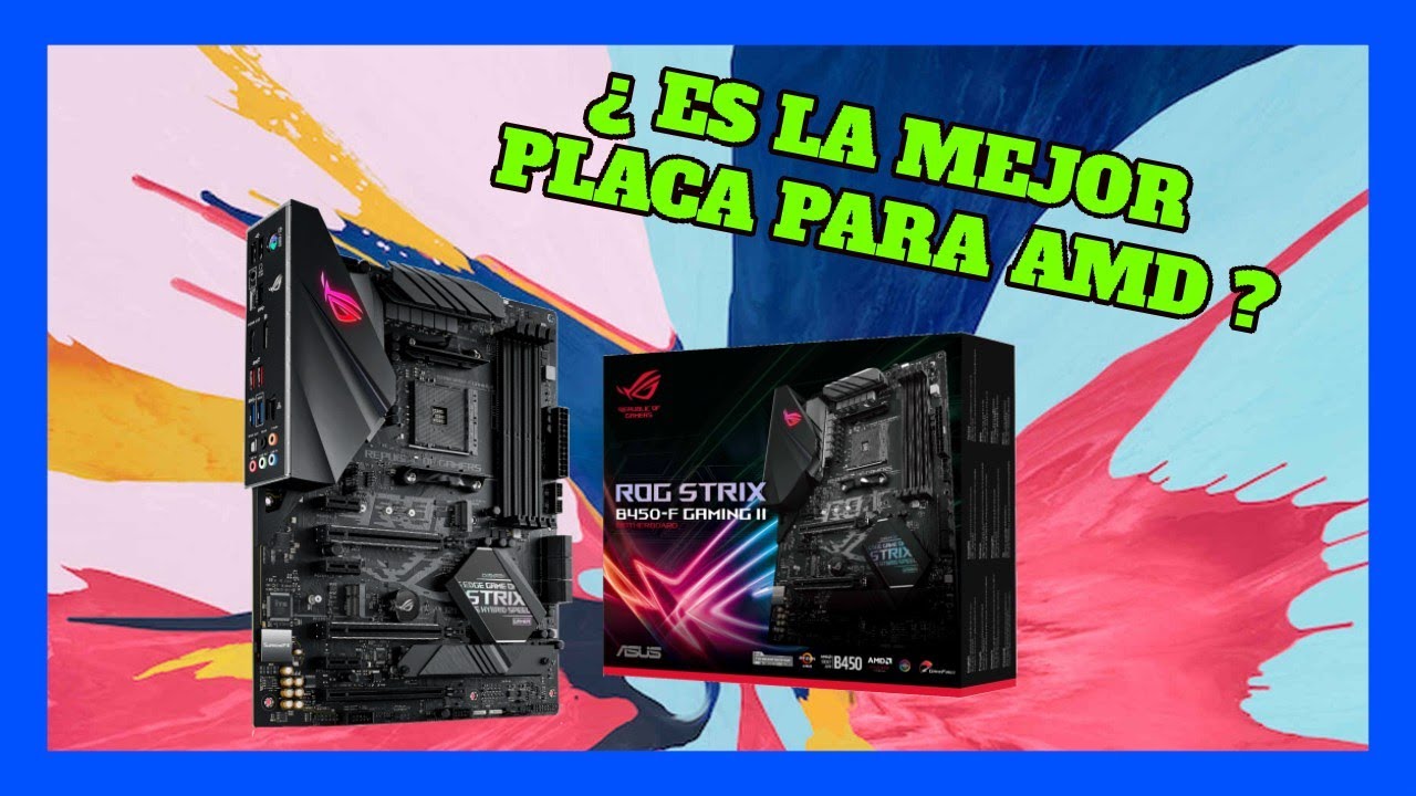 ASUS ROG STRIX B450-F GAMING REVIEW EN ESPAÑOL 🤖