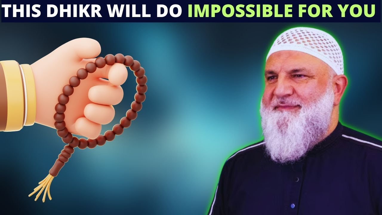 THIS DHIKR WILL DO IMPOSSIBLE FOR YOU !