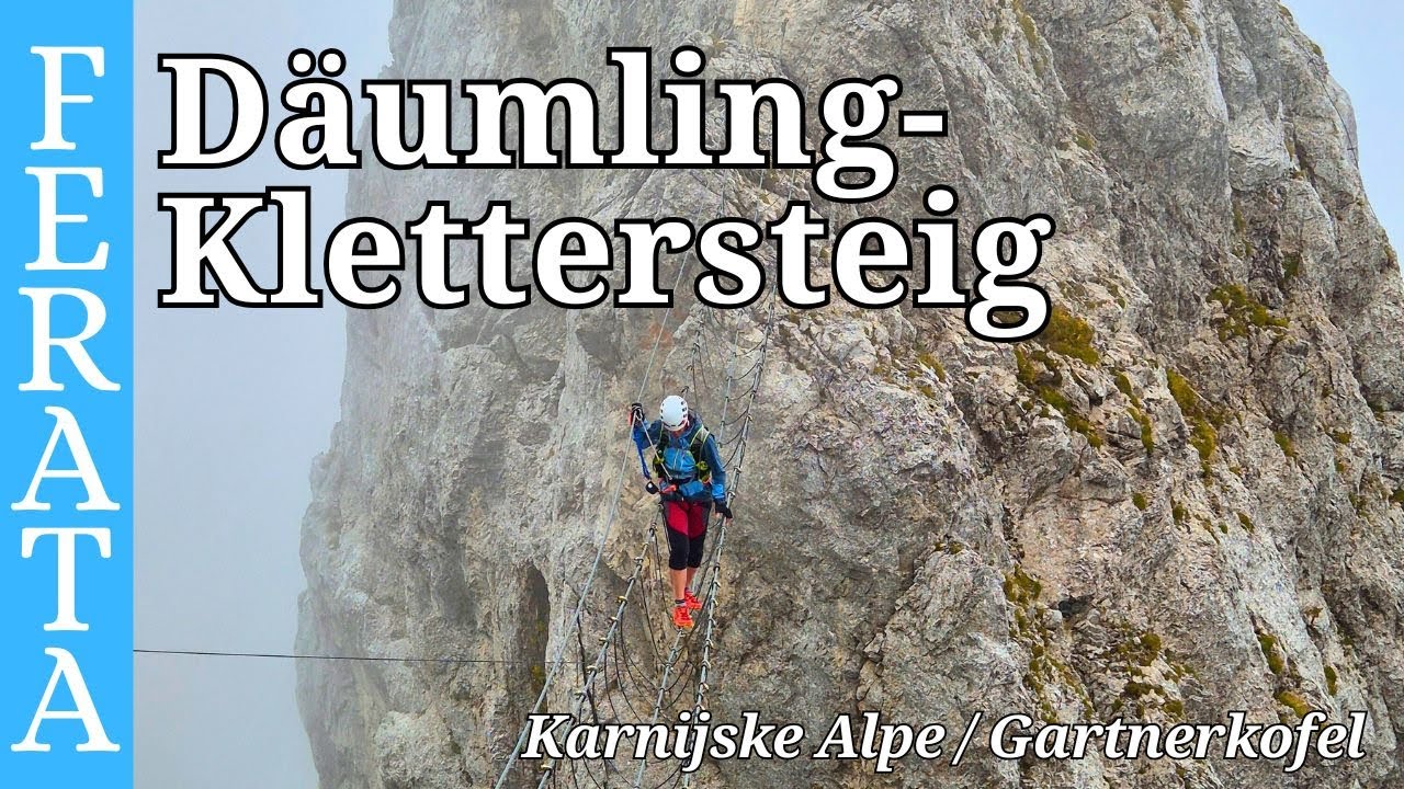 Ferata Däumling Klettersteig / Gartnerkofel / Nassfeld / 2025