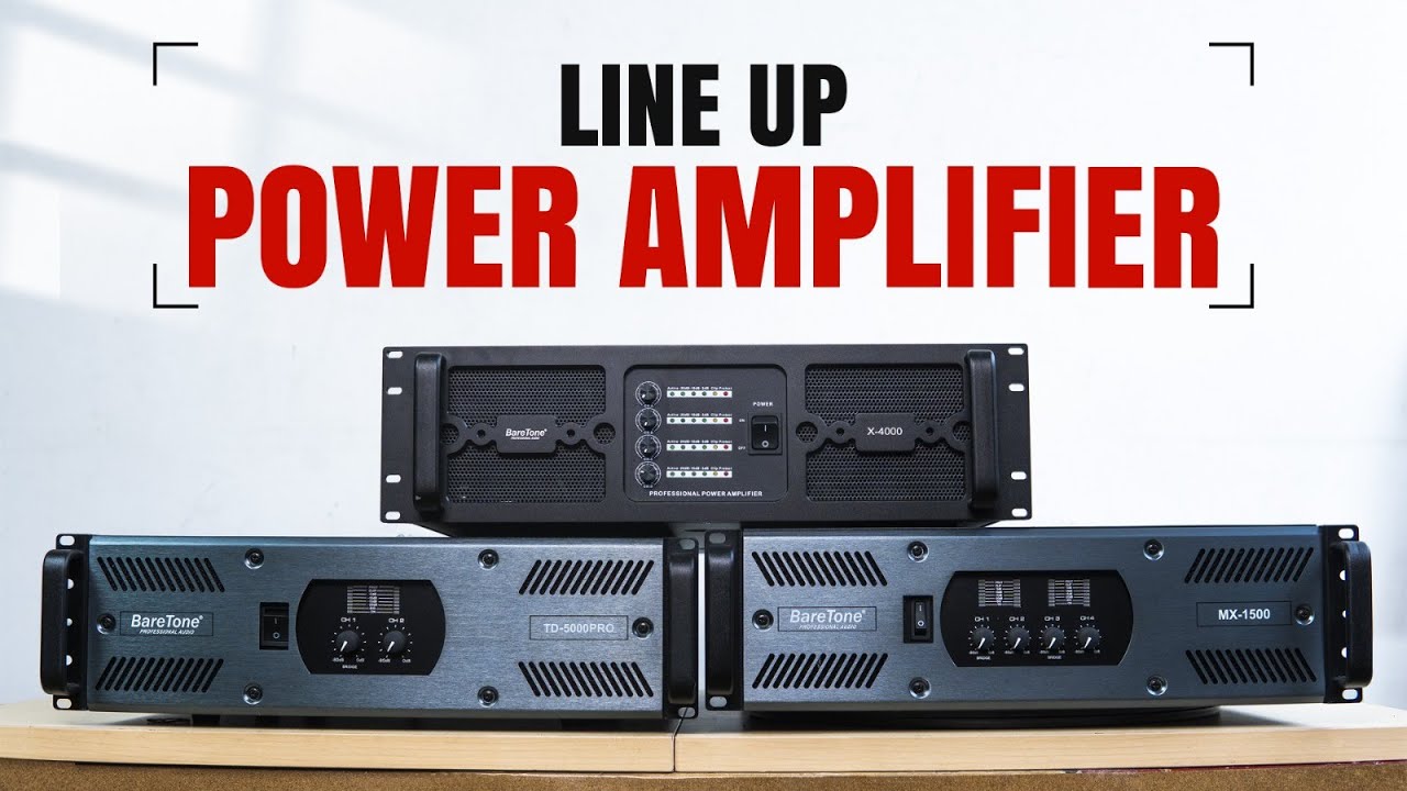 Line Up Power Amplifier BareTone Audio