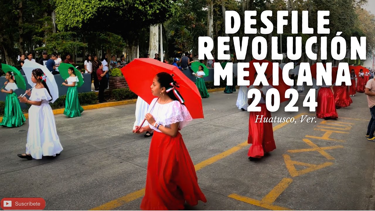 Desfile Revolución Mexicana 2024 - Pt.1