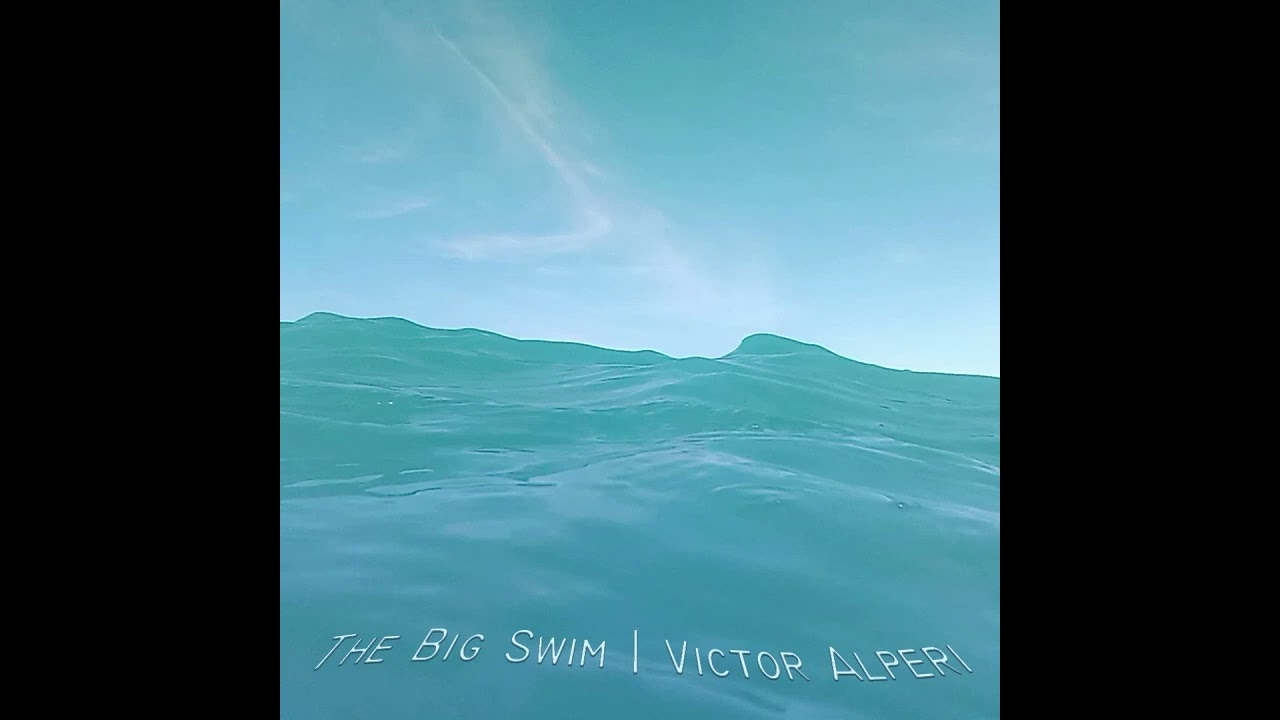 The Big Swim | Victor Alper (Post-Rock) (Full EP)
