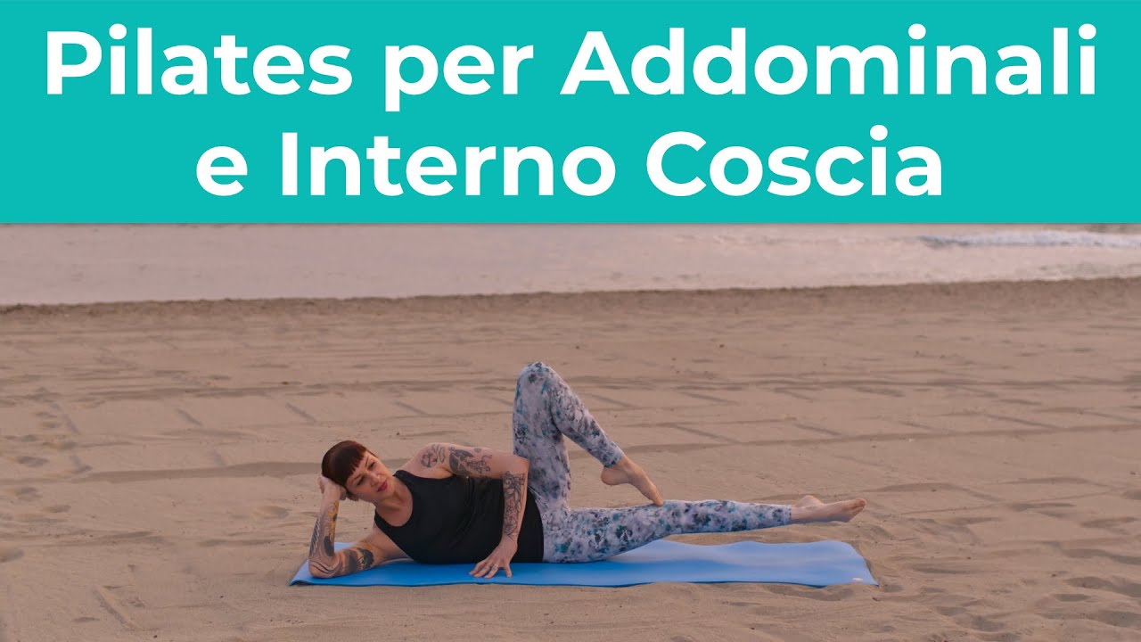 Pilates per Addominali e Interno Coscia - Esercizi di Pilates a casa