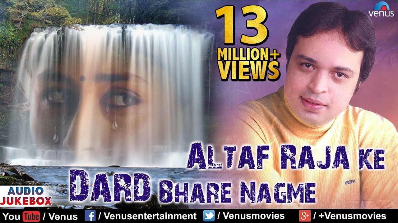 Altaf Raja Ke Dard Bhare Nagme - Best Hindi Sad Songs | JUKEBOX | Sentimental Hits