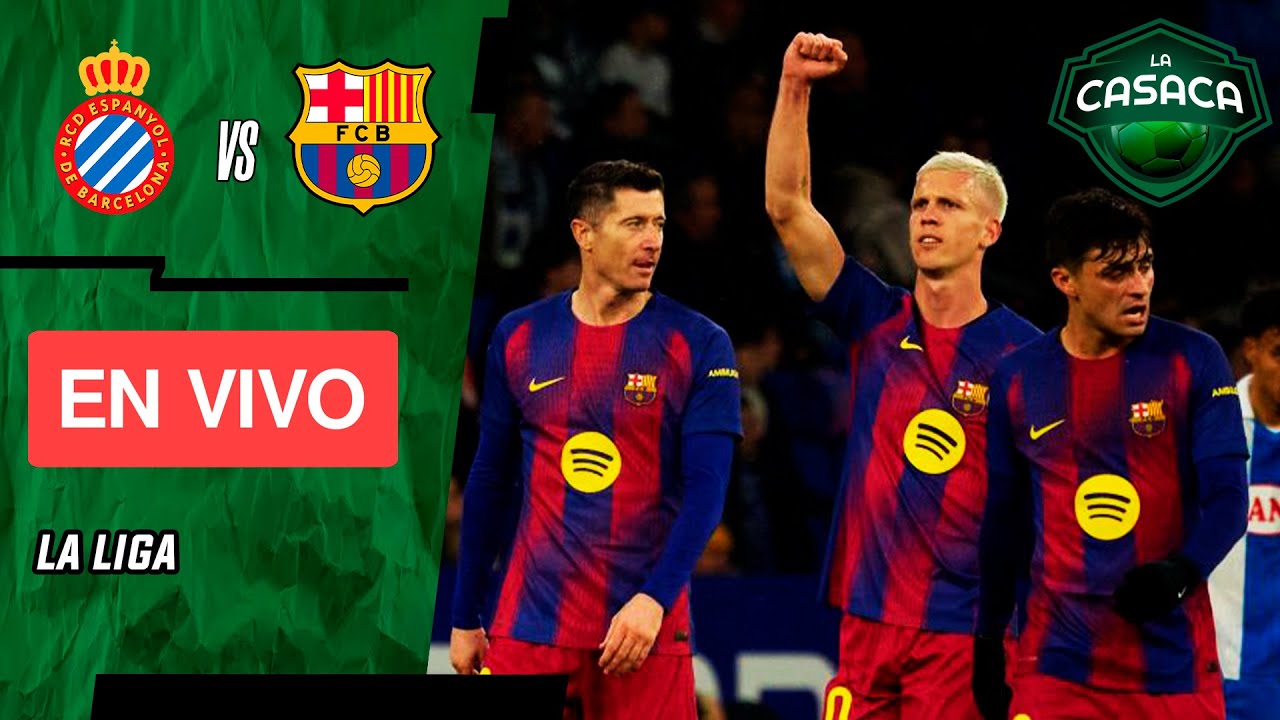 ⚽ Espanyol vs Barcelona (EN VIVO) 🔴 Derbi barcelonés La Liga de España | La Casaca Futbol