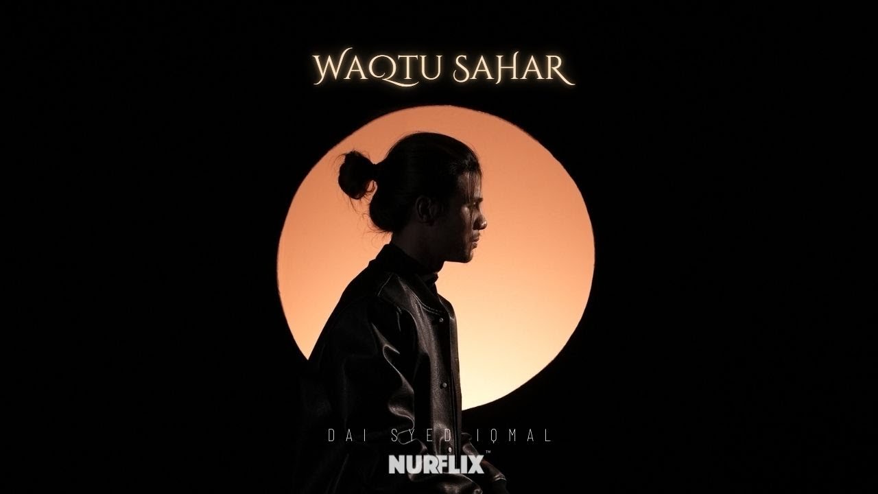 DAI SYED - Waqtu Sahar (Official Music Video)
