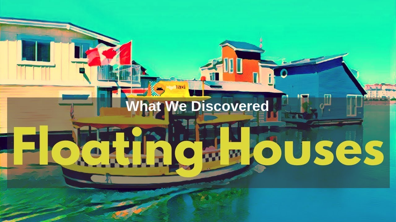 Canada's Floating Homes // Victoria // British Columbia Edition