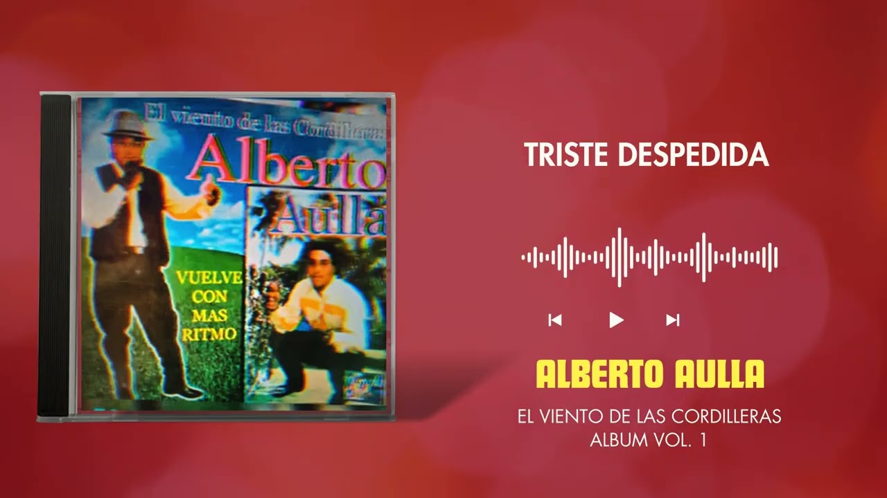 ALBERTO AULLA - TRISTE DESPEDIDA