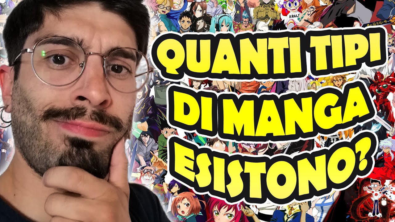 Quanti tipi di Manga e Anime esistono? | Proviamo a dare una risposta