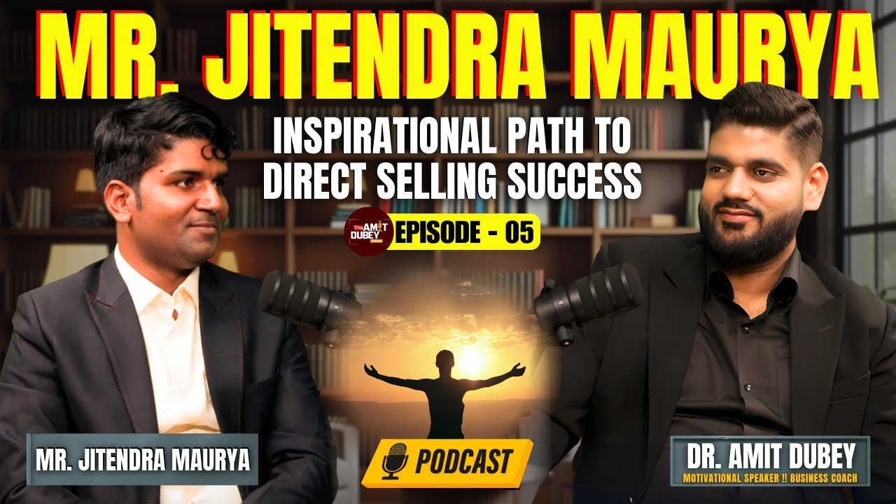 Unplugged ft. Jitendra Maurya | Inspirational Path to Direct Selling Success | Amit Dubey | Part - 1