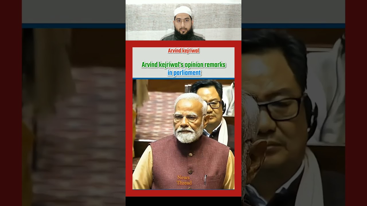 Arvind kejriwal parliament #shorts #shortfeed #shortvideo #ytshorts #motivation #islamic #viral