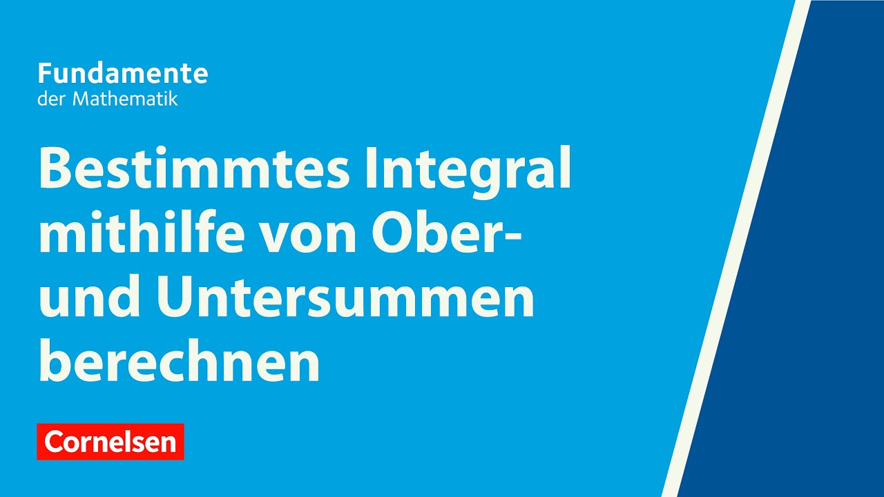 Bestimmtes Integral mithilfe von Ober- und Untersummen | Fundamente der Mathematik | Erklärvideo