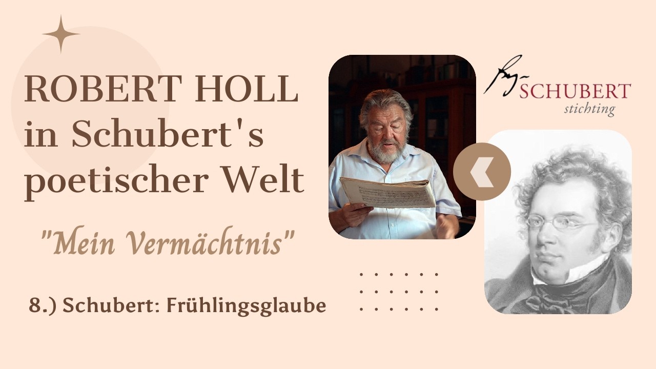 Schubert: Frühlingsglaube  | Robert Holl in Schubert's poetischer Welt - 
