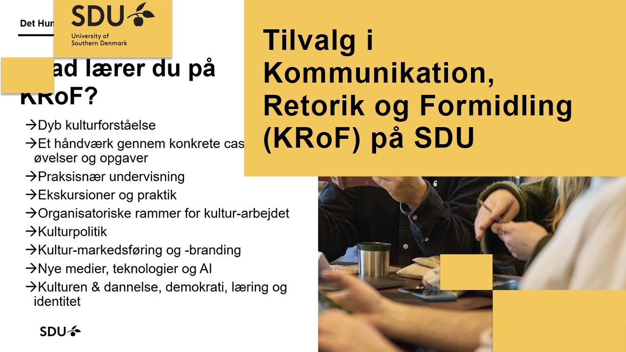 Tilvalg i Kommunikation, Retorik og Formidling (KRoF) på SDU