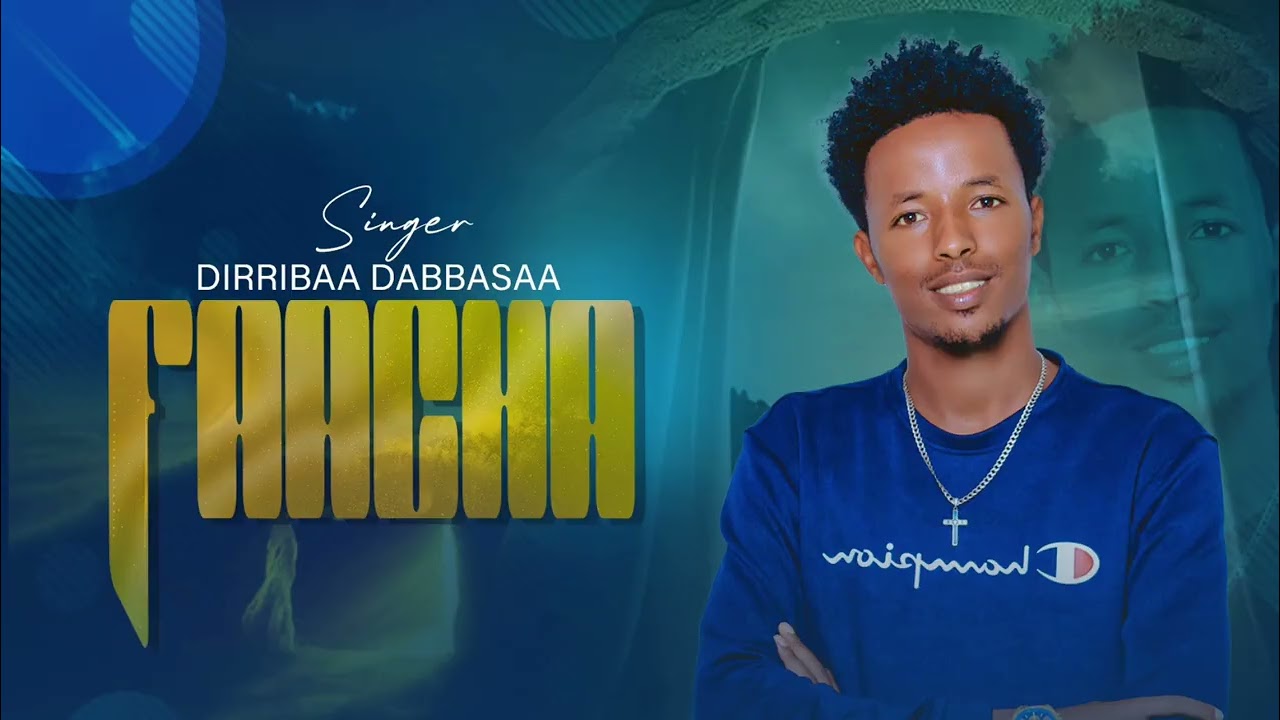DIRRIBAA DABBASAA / FAACHA