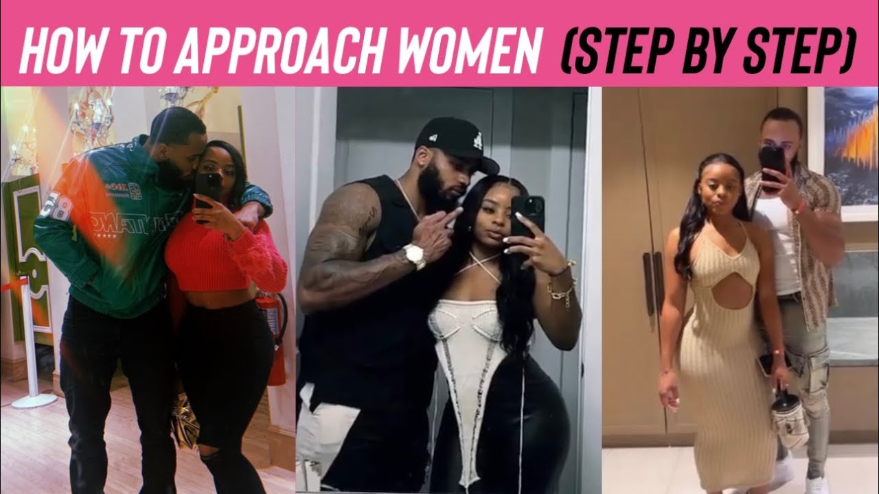 How To Approach Women (Step By Step)