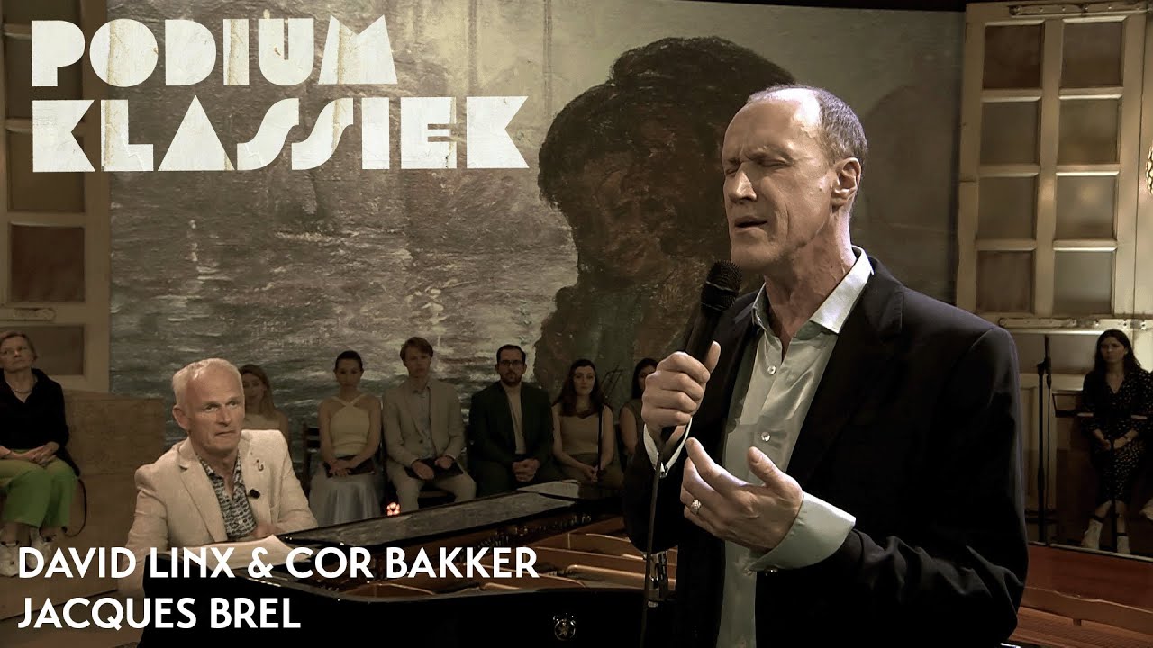 David Linx & Cor Bakker - Jacques Brel - La chanson des vieux amants | Podium Klassiek